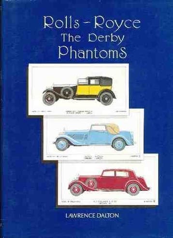 Rolls Royce The Derby Phantoms, Algemeen, Verzenden, Zo goed als nieuw, Lawrence Dalton