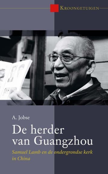 De herder van Guangzhou / Kroongetuigen / 4 9789087187866, Verzenden, Zo goed als nieuw, A. Jobse