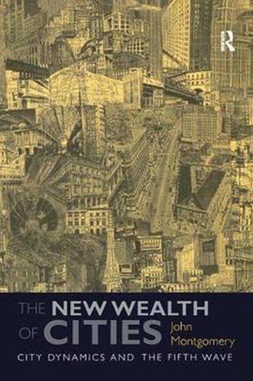 The New Wealth of Cities 9780754674153 John Montgomery, Verzenden, John Montgomery