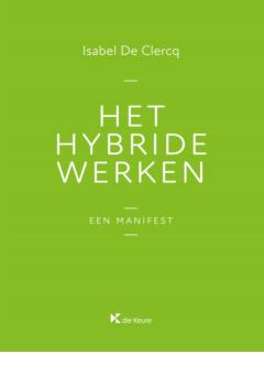 Het hybride werken 9789048642175 Isabel De Clercq, Verzenden, Gelezen, Isabel De Clercq