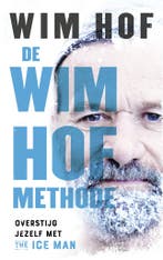 De Wim Hof methode (9789021578415), Boeken, Verzenden, Nieuw