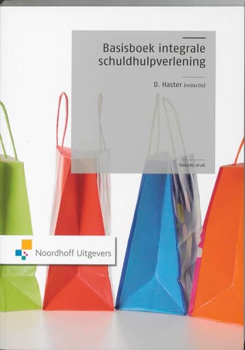 Basisboek integrale schuldhulpverlening 9789001763749, Boeken, Verzenden, Zo goed als nieuw