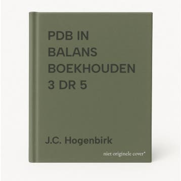 PDB IN BALANS BOEKHOUDEN 3 DR 5 9789041500762 J.C. Hogenbirk, Verzenden, J.C. Hogenbirk