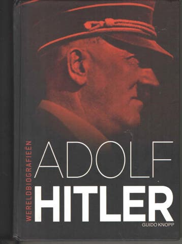 Adolf Hitler 9789089690722 Guido Knopp, Verzenden, Zo goed als nieuw, Guido Knopp