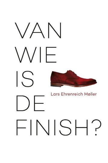 Van wie is de Finish? 9789464433906 Lars Ehrenreich Møller, Verzenden, Lars Ehrenreich Møller