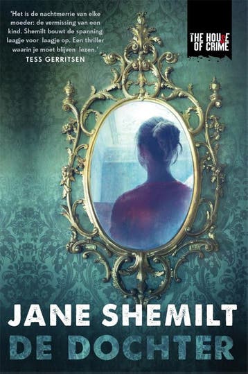 De dochter / The house of crime 9789044344677 Jane Shemilt, Verzenden, Jane Shemilt