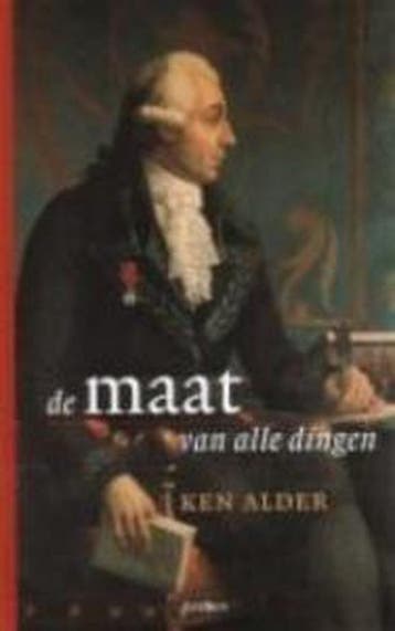 De maat van alle dingen 9789041405692 K. Alder, Verzenden, K. Alder
