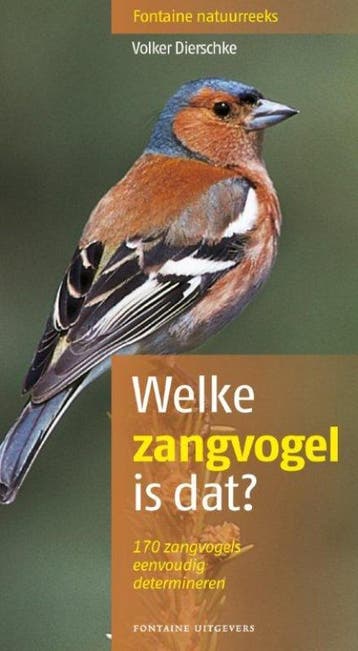 Welke zangvogel is dat? / Fontaine natuurreeks / 6, Verzenden, V. Dierschke