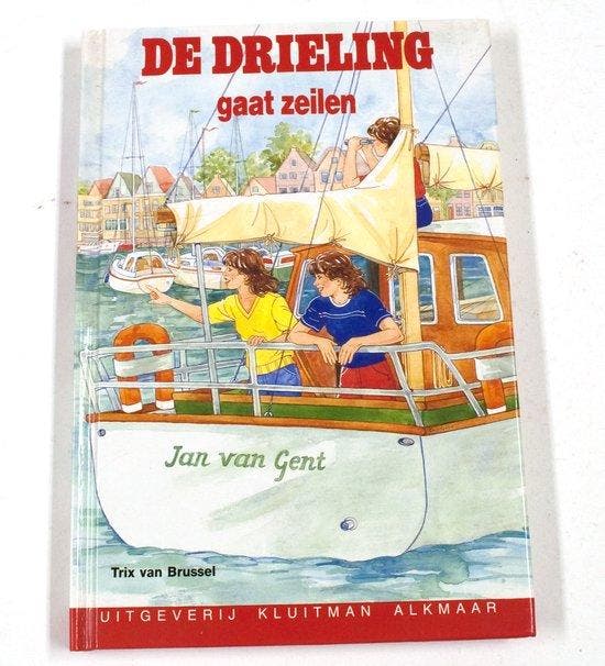De drieling gaat zeilen - van Brussel, Boeken, Kinderboeken | Jeugd | onder 10 jaar, Verzenden