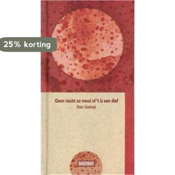 Geen nacht zo mooi of t is een dief 9789054612971, Verzenden, P. Goethals