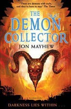 Demon Collector 9781408803950 Jon Mayhew, Verzenden, Jon Mayhew