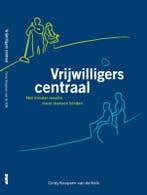 Vrijwilligers centraal 9789088509681, Verzenden, Zo goed als nieuw, Cindy Koopsen-van de Kolk