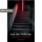 Dwaalspoor 9789045210001 Loes den Hollander, Verzenden, Zo goed als nieuw, Loes den Hollander