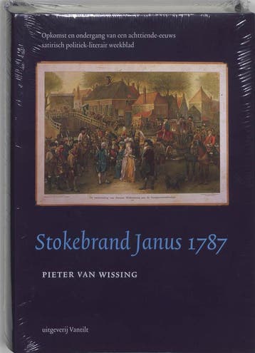 Stokebrand Janus 1787 9789075697995 P. van Wissing, Verzenden, P. van Wissing