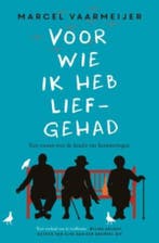 Voor wie ik heb liefgehad / Louise / 1 9789021022772, Verzenden, Zo goed als nieuw, Marcel Vaarmeijer