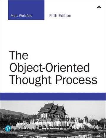The Object-Oriented Thought Process 9780135181966, Verzenden, Zo goed als nieuw, Matt Weisfeld