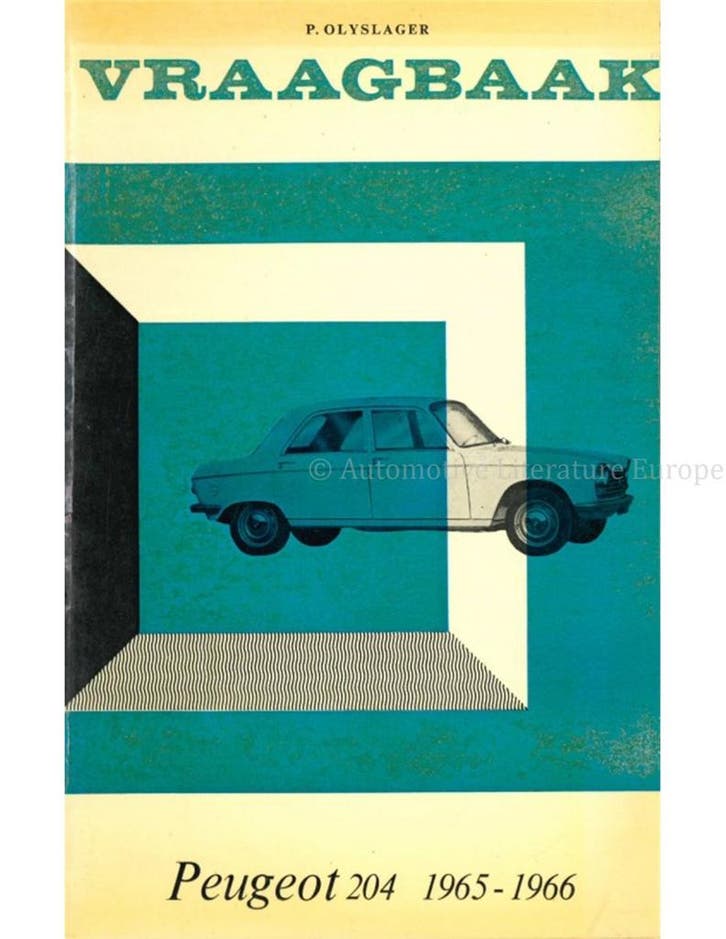 1965 - 1966 PEUGEOT 204 VRAAGBAAK NEDERLANDS, Auto diversen, Handleidingen en Instructieboekjes
