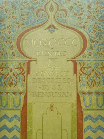 S. L. Bensusan/A. S. Forrest - Morocco - 1904