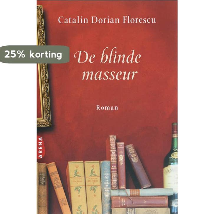 De blinde masseur 9789069748221 Catalin Dorian Florescu, Boeken, Romans, Zo goed als nieuw, Verzenden