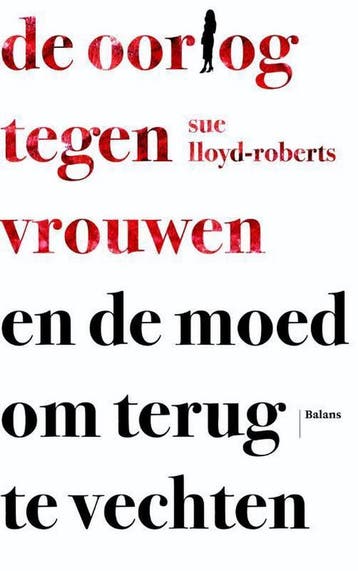 De oorlog tegen vrouwen en de moed om terug te vechten, Boeken, Verzenden, Zo goed als nieuw, Sue Lloyd-Roberts