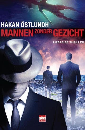 Mannen zonder gezicht / Fredrik Broman / 7 9789492025128, Verzenden, Zo goed als nieuw, Håkan Östlundh