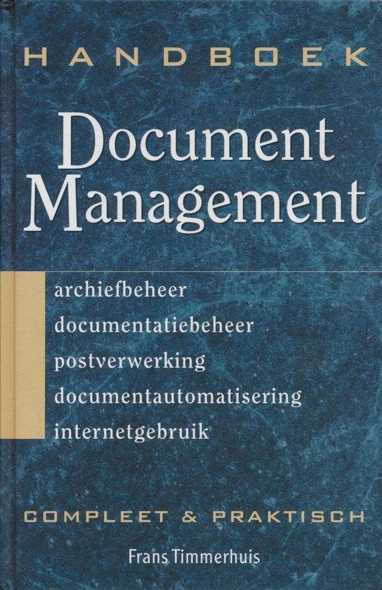 HANDBOEK DOCUMENT MANAGEMENT 9789038911540 Frans Timmerhuis, Boeken, Overige Boeken, Gelezen, Verzenden