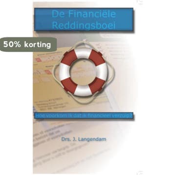 De Financiële Reddingsboei 9789402102925, Verzenden, Zo goed als nieuw, Drs. Jeroen Langendam
