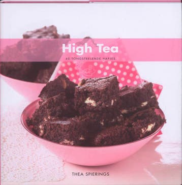 High tea / 40 tongstrelende hapjes 9789087241155, Verzenden, Thea Spierings