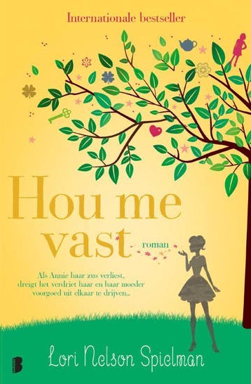 Hou me vast 9789022580707 Lori Nelson Spielman, Verzenden, Lori Nelson Spielman