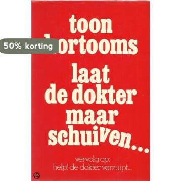 Laat de dokter maar schuiven... 9789025702809 Kort0oms, Verzenden, Gelezen, Kort0oms