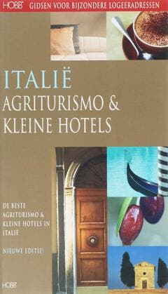 Italie Agriturismos & Kleine Hotels / HOBB Gidsen voor, Verzenden, J. van Vliet