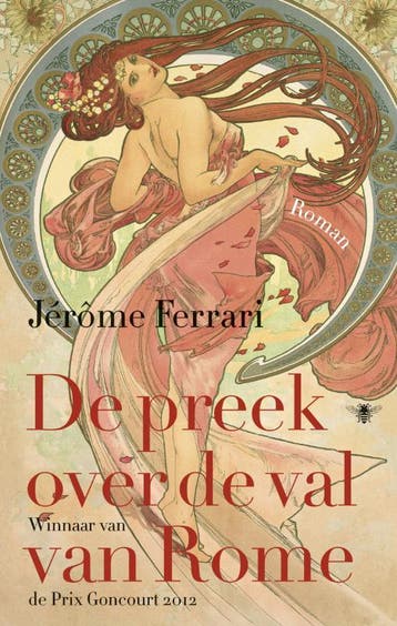 De preek over de val van Rome 9789023478201 Jérôme Ferrari, Verzenden, Jérôme Ferrari