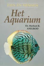 Het aquarium / Zien en kennen 9789074777292 H.R. Axelrod, Boeken, Verzenden, Gelezen, H.R. Axelrod