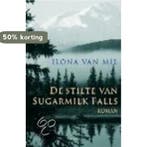 Stilte Van Sugarmilk Falls 9789045849522 Ilona Van Mil, Verzenden, Gelezen, Ilona Van Mil