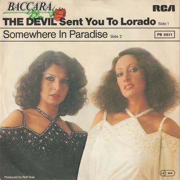 Baccara - The Devil Sent You To Lorado, Verzenden, Gebruikt