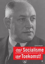 Ons Socialisme Uw Toekomst! 9789055893072 Gjalt geld, Boeken, Oorlog en Militair, Verzenden, Zo goed als nieuw, Gjalt geld
