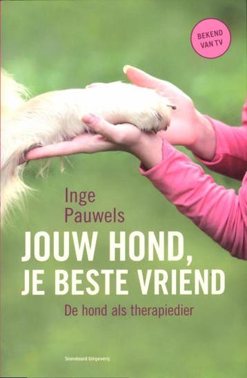 Jouw hond, je beste vriend 9789002240287 Inge Pauwels, Verzenden, Gelezen, Inge Pauwels