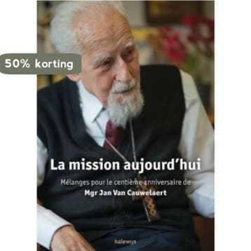 La mission aujourdhui 9789085282891, Livres, Verzenden