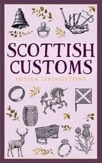 Scottish Customs 9781780277301 Sheila Livingstone, Verzenden, Sheila Livingstone
