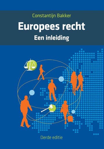 Europees recht, een inleiding, 3e editie (incl. XTRA) / 3e, Verzenden, Constantijn Bakker