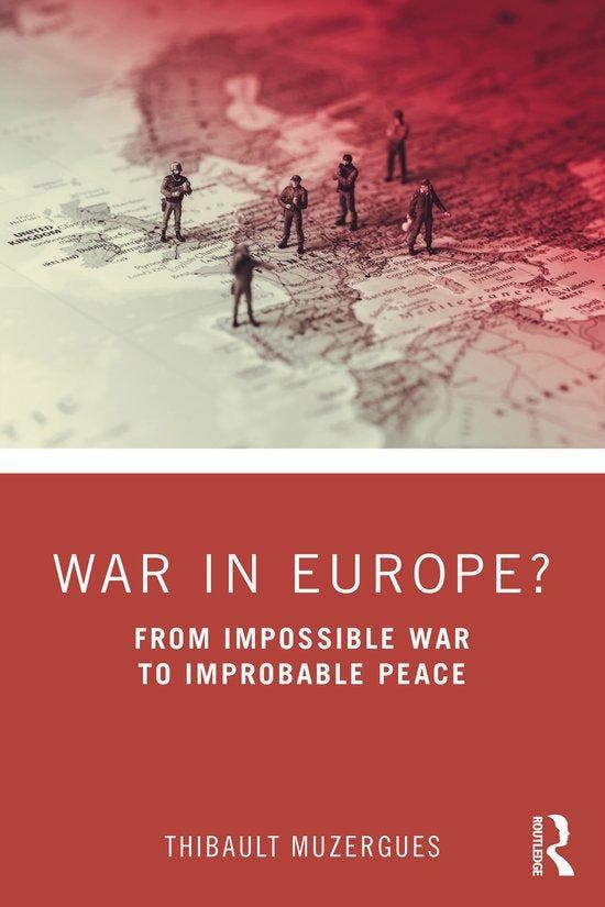 War in Europe? 9781032105222 Thibault Muzergues, Boeken, Taal | Engels, Zo goed als nieuw, Verzenden