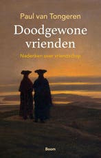 Doodgewone vrienden 9789024438198 Paul van Tongeren, Verzenden, Paul van Tongeren