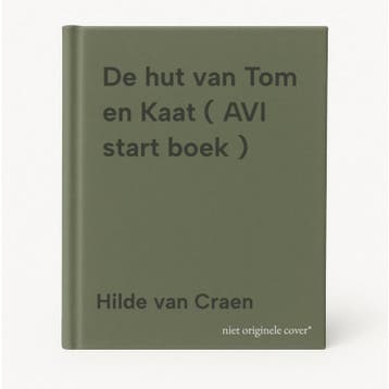 De hut van Tom en Kaat ( AVI start boek ) 9789043828840, Boeken, Verzenden, Gelezen, Hilde van Craen