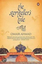 The Storytellers Tale 9780143063131 Omair Ahmad, Verzenden, Gelezen, Omair Ahmad