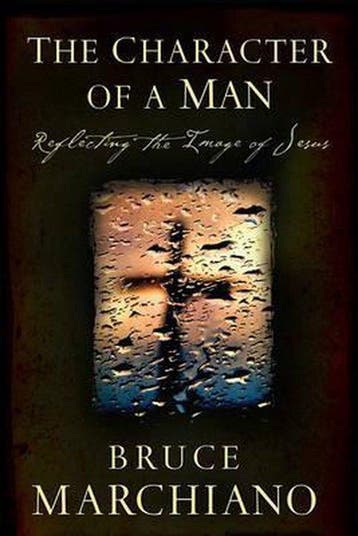 The Character of a Man 9781582294940 Bruce Marchiano, Verzenden, Bruce Marchiano