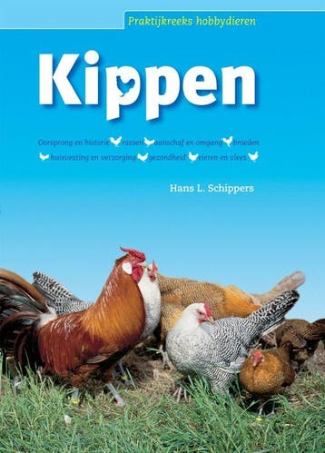 Kippen / Praktijkreeks hobbydieren 9789087400033, Verzenden, H.L. Schippers