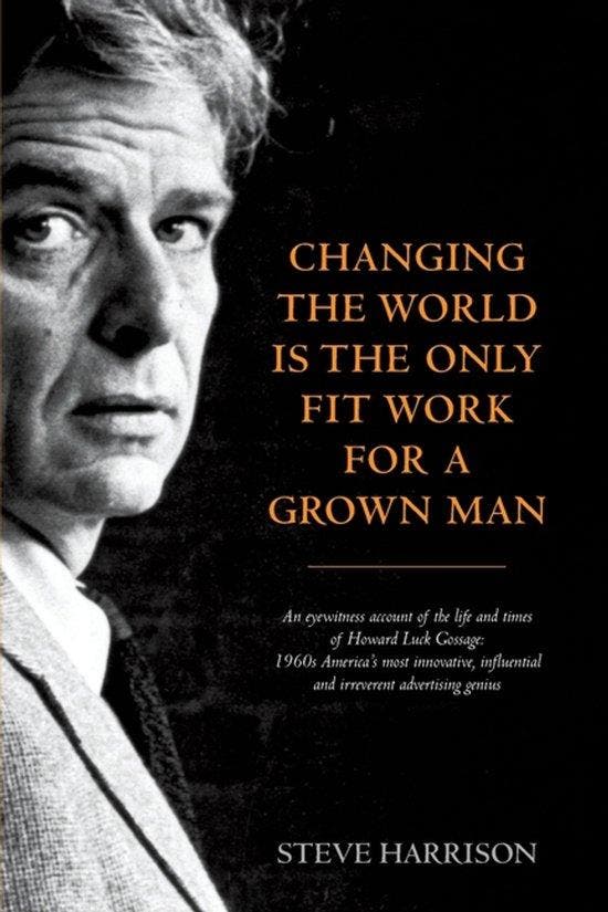 Changing the World Is the Only Fit Work for a Grown Man, Boeken, Taal | Engels, Zo goed als nieuw, Verzenden