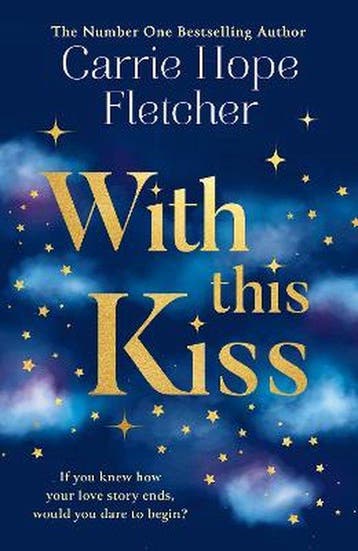 With This Kiss 9780008400958 Carrie Hope Fletcher, Verzenden, Carrie Hope Fletcher