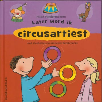 Later word ik circusartiest 9789059081888 H. Vandermeeren, Verzenden, H. Vandermeeren