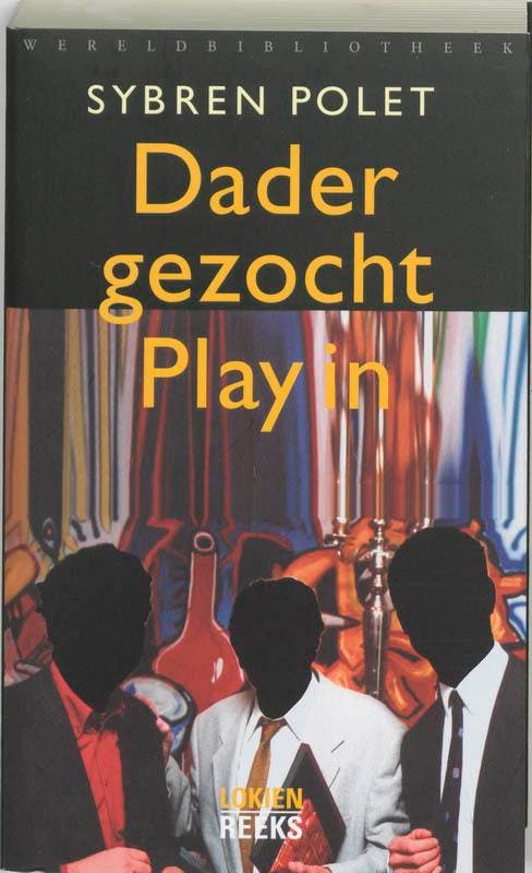 Dader gezocht.Play in / Lokienreeks 9789028421585, Boeken, Romans, Gelezen, Verzenden